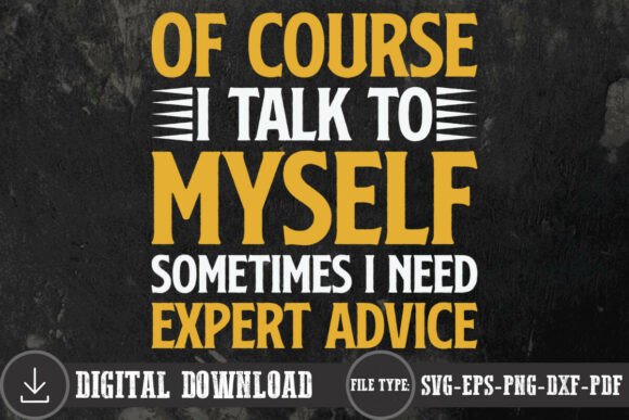 I Talk to Myself Funny Sarcastic SVG PNG Review