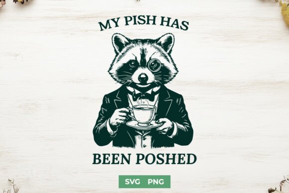 My Pish Has Been Poshed SVG – A Playful Twist for Embroidery Projects