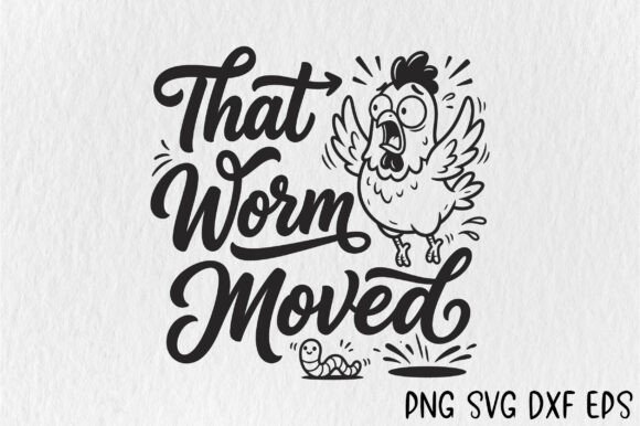That Worm Moved Funny Chicken SVG: A Designer’s Real-World Take